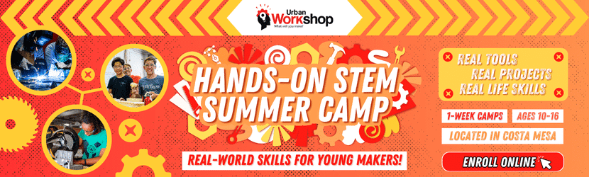 Hands-on stem summer camp. Urban Workshop in Costa Mesa.