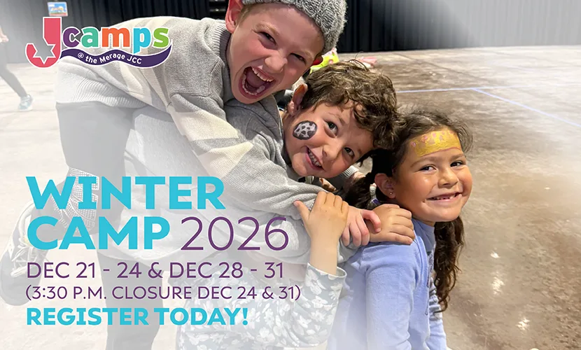 Winter-Break J Camps at Merage JCC — Education in Merage Jewish Community Center · Irvine, CA