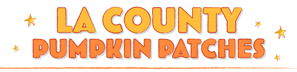Los Angeles County Pumpkin Patches