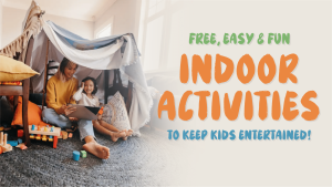 15 Free & Simple Indoor Activities for Kids - Kidsguide