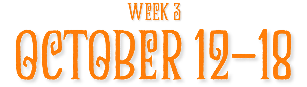 Week 3: October 12-18